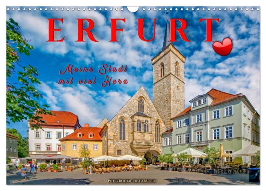 Erfurt - meine Stadt mit viel Herz (Wandkalender 2027 DIN A3 quer), CALVENDO Monatskalender - Peter Roder