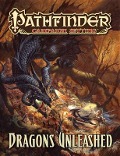 Pathfinder Campaign Setting: Dragons Unleashed - Savannah Broadway, Joseph Carriker, Adam Daigle, Steve Kenson, Patrick Renie