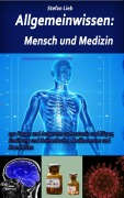 Cover-Bild zum Titel 'Allgemeinwissen - Mensch und Medizin' von 'Stefan Lieb'