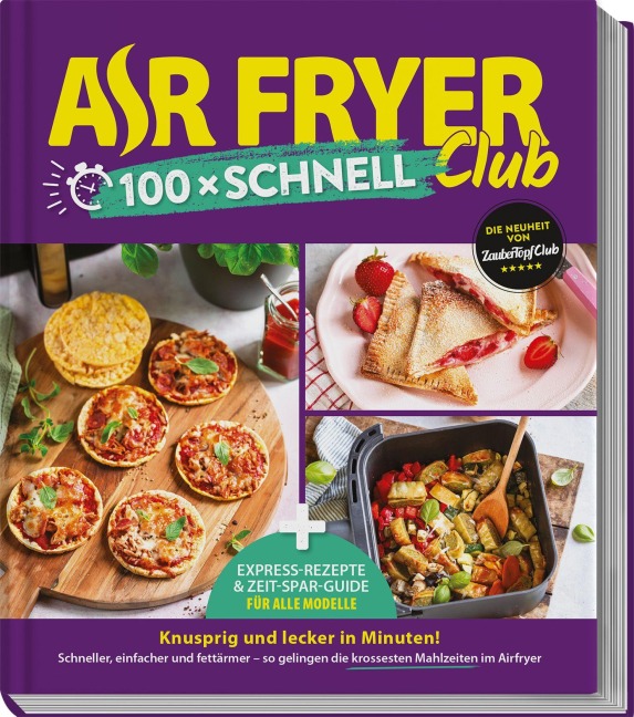 AIR FRYER 100 x schnell - Redaktion Air Fryer