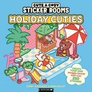 Cover-Bild zum Titel 'Sticker Rooms: Holiday Cuties' von 'Anna Guillet, Harry Alexander'