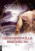 Cover-Bild zum Titel 'Geheimnisvolle Berührung' von 'Nalini Singh'