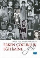 Erken Cocukluk Egitimine Giris - Ayse Bilge Selcuk, Yavuz Samur, Dilek Acer cakar, Cansu Serttas Franzini, Zeynep B. Erdiller Yatmaz