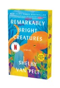 Cover-Bild zum Titel 'Remarkably Bright Creatures' von 'Shelby Van Pelt'
