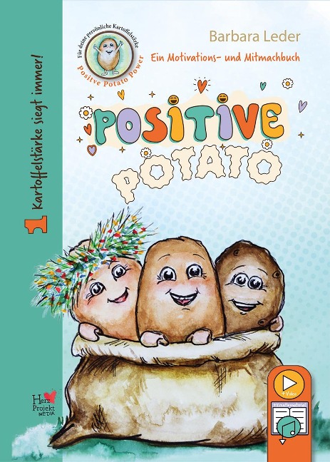 Positive Potato Kartoffelstärke siegt immer! - Barbara Leder