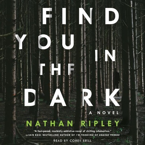 Find You in the Dark - Nathan Ripley