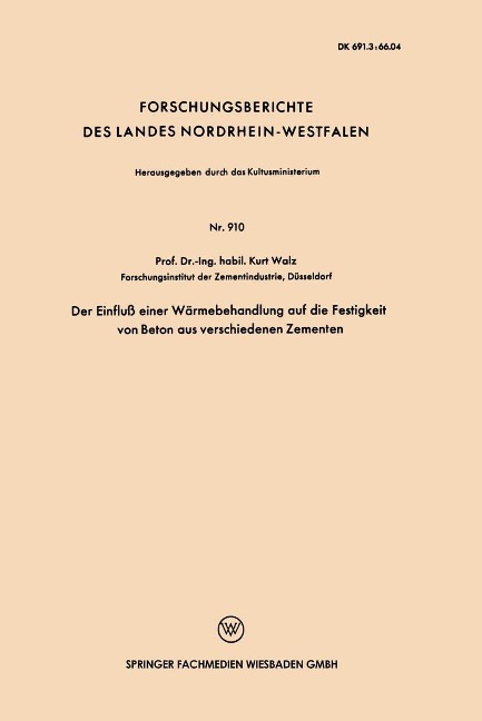 Der Einfluß einer Wärmebehandlung auf die Festigkeit von Beton aus verschiedenen Zementen - Kurt Walz