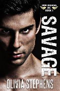 Cover-Bild zum Titel 'Savage (Iron Dragons MC, #1)' von 'Olivia Stephens'
