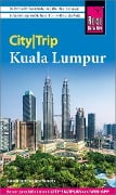 Cover-Bild zum Titel 'Reise Know-How CityTrip Kuala Lumpur' von 'Eberhard Homann, Klaudia Homann'