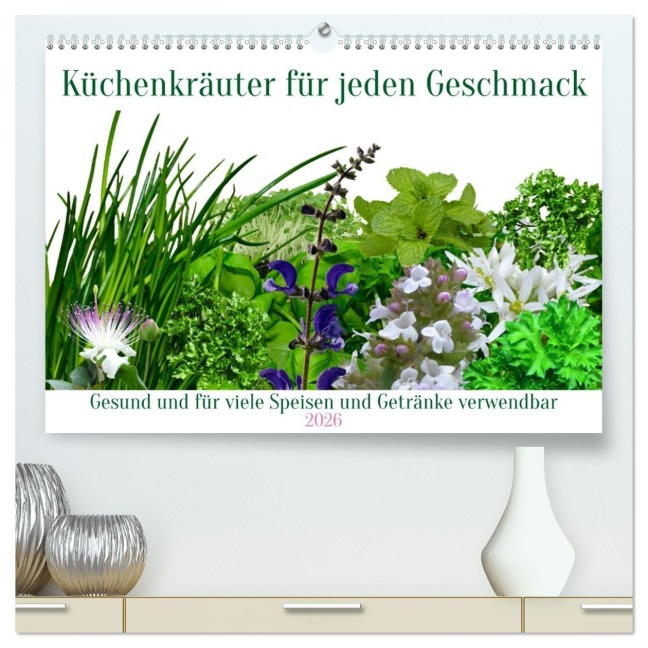 Küchenkräuter für jeden Geschmack (hochwertiger Premium Wandkalender 2026 DIN A2 quer), Kunstdruck in Hochglanz - Claudia Kleemann