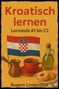 Cover-Bild zum Titel 'Kroatisch lernen' von 'Rupert Lindenthal'