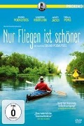 Cover-Bild zum Titel 'Nur Fliegen ist schöner' von 'Bruno Podalydès'