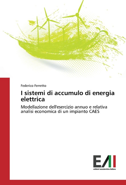 I sistemi di accumulo di energia elettrica - Federico Ferretto