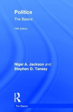 Politics: The Basics - Stephen D Tansey, Nigel Jackson