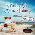 Cover-Bild zum Titel 'Much ADO about Nutmeg Lib/E' von 'Sarah Fox'