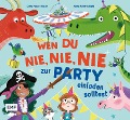 Cover-Bild zum Titel 'Wen du nie, nie, nie zur Party einladen solltest' von 'Clare Helen Welsh'