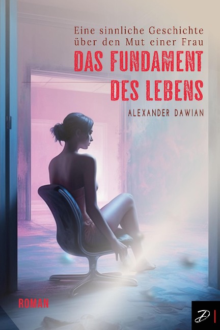 Das Fundament des Lebens - Alexander Dawian