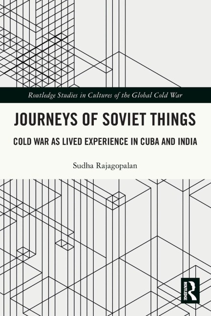 Journeys of Soviet Things - Sudha Rajagopalan