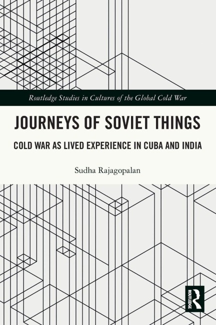 Journeys of Soviet Things - Sudha Rajagopalan