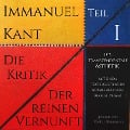 Die Kritik der reinen Vernunft - Immanuel Kant