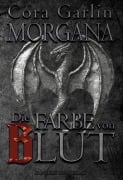 Cover-Bild zum Titel 'Morgana - Die Farbe von Blut' von 'Cora Garlin'
