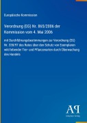 Cover-Bild zum Titel 'Verordnung (EG) Nr. 865/2006 der Kommission vom 4. Mai 2006' von 'Europäische Kommission'