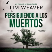 Cover-Bild zum Titel 'Persiguiendo a los muertos' von 'Tim Weaver'