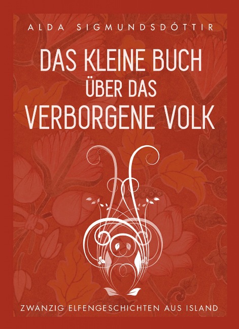 Das Kleine Buch über das Verborgene Volk - Alda Sigmundsdóttir