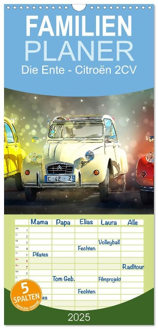 Familienplaner 2025 - Die Ente - Citroën 2CV mit 5 Spalten (Wandkalender, 21 x 45 cm) CALVENDO - Peter Roder