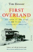 Cover-Bild zum Titel 'First Overland. Als Erste im Land Rover 18.000 Meilen von London nach Singapur' von 'Tim Slessor'
