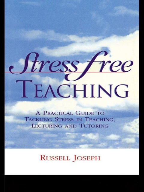 Stress Free Teaching - Russell Joseph
