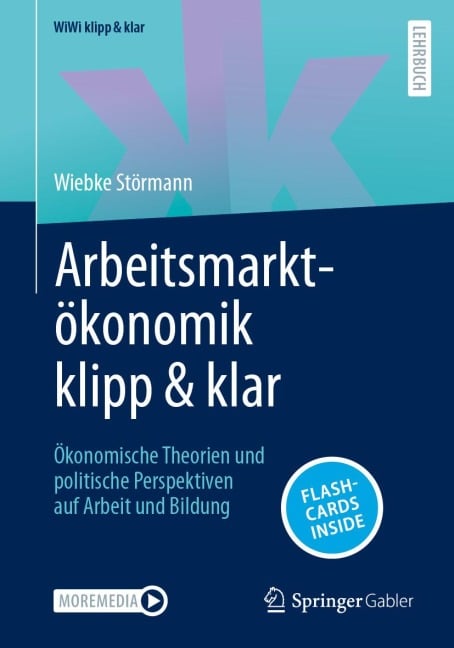 Arbeitsmarktökonomik klipp & klar - Wiebke Störmann