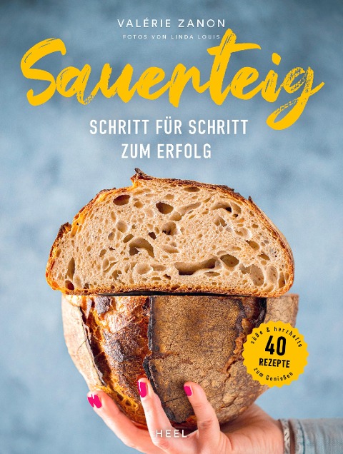 Sauerteig - Schritt für Schritt zum Erfolg - Valérie Zanon