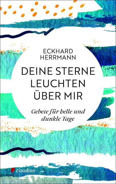 Deine Sterne leuchten über mir - Eckhard Herrmann