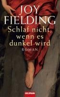 Schlaf nicht, wenn es dunkel wird - Joy Fielding