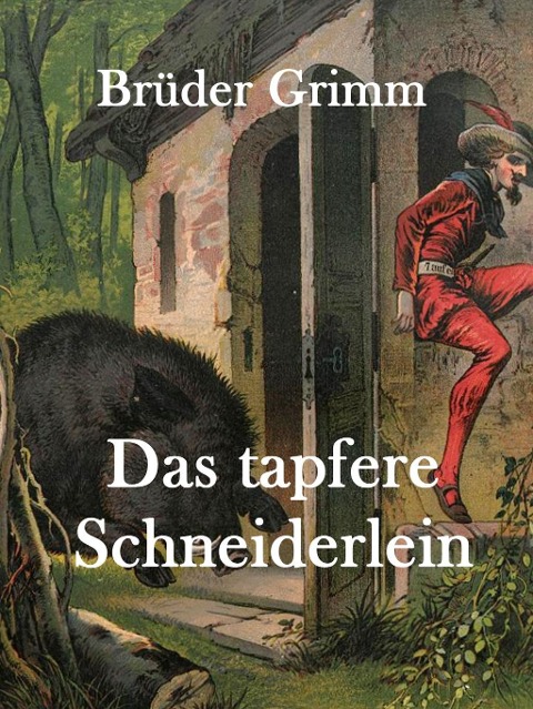 Das tapfere Schneiderlein - Brüder Grimm