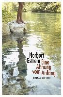 Eine Ahnung vom Anfang - Norbert Gstrein