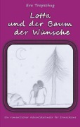Cover-Bild zum Titel 'Lotta und der Baum der Wünsche' von 'Eva Tropschug'