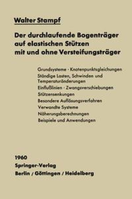 Der durchlaufende Bogenträger auf elastischen Stützen mit und ohne Versteifungsträger - Walter Stampf
