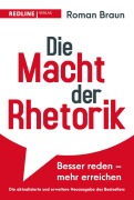 Cover-Bild zum Titel 'Die Macht der Rhetorik' von 'Roman Braun'