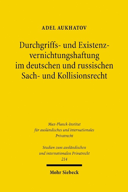 Durchgriffs- und Existenzvernichtungshaftung im deutschen und russischen Sach- und Kollisionsrecht - Adel Aukhatov