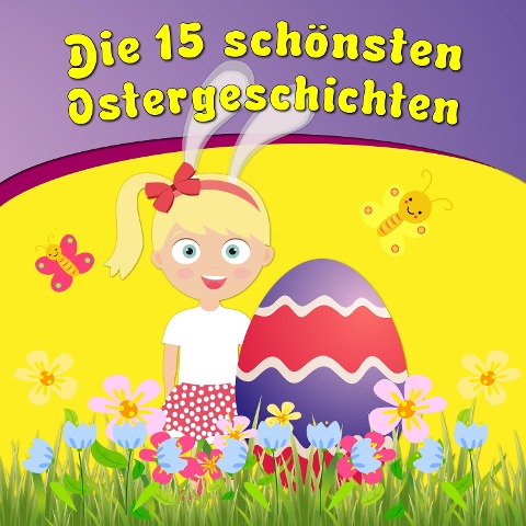 Die 15 schönsten Ostergeschichten - Bettina Barth