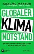 Cover-Bild zum Titel 'Globaler Klimanotstand' von 'Graeme Maxton, Maren Urner, Felix Austen'