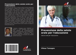 Prevenzione della salute orale per l'educazione - Vilmar Tamagno