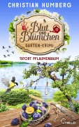 Cover-Bild zum Titel 'Blut und Blümchen - Tatort Pflaumenbaum' von 'Christian Humberg'