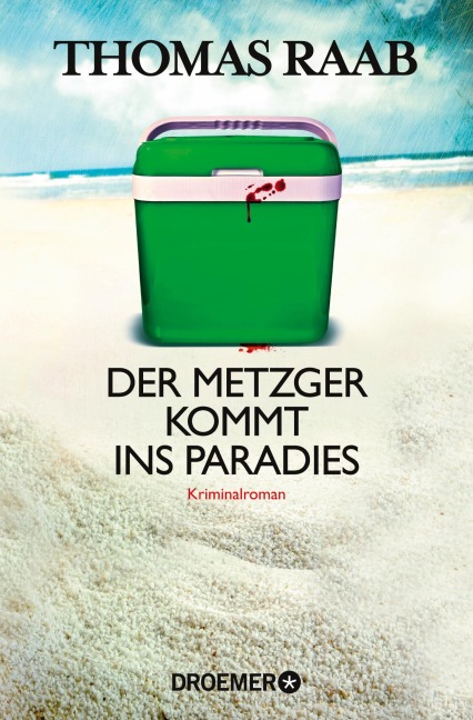 Der Metzger kommt ins Paradies - Thomas Raab