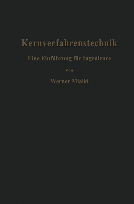 Kernverfahrenstechnik - W. Mialki