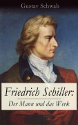Cover-Bild zum Titel 'Friedrich Schiller: Der Mann und das Werk' von 'Gustav Schwab'