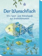 Cover-Bild zum Titel 'Der Wunschfisch. 50 x Spiel- und Rätselspaß zur Erstkommunion' von ''