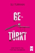 Cover-Bild zum Titel 'Getürkt' von 'Su Turhan'